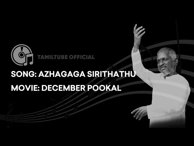 Azhagaga Sirithathu Andha Nilavu High Quality Audio Song | December Pookal | Ilayaraja class=