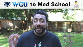How to get into Medical School from WGU