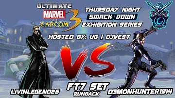 UMVC3 Thursday Night Smackdown Exhibition Series - livinlegend26 VS D3MONHUNTER1914 FT7 Set Runback