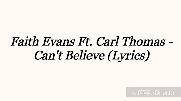 Faith Evans Ft. Carl Thomas - Can't Believe (Lyrics)