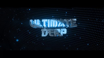 Intro for Ultimate Derp | 10 LIKES?!? | FREE INTROS (FORM IN DESC)