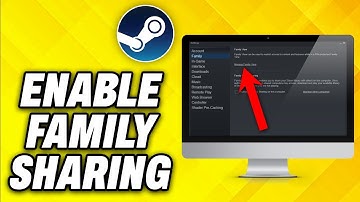 How To Enable Family Sharing On Steam (2025)