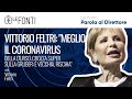 Vittorio Feltri: "Meglio il Coronavirus della D'Urso. Crozza super sulla Gruber: è vecchia, rischia"