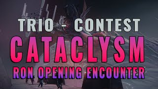 Contest Trio - Cataclysm - Root of Nightmares Opening Encounter