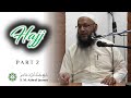 Hajj   part 02  par sm ashraf jaunoo