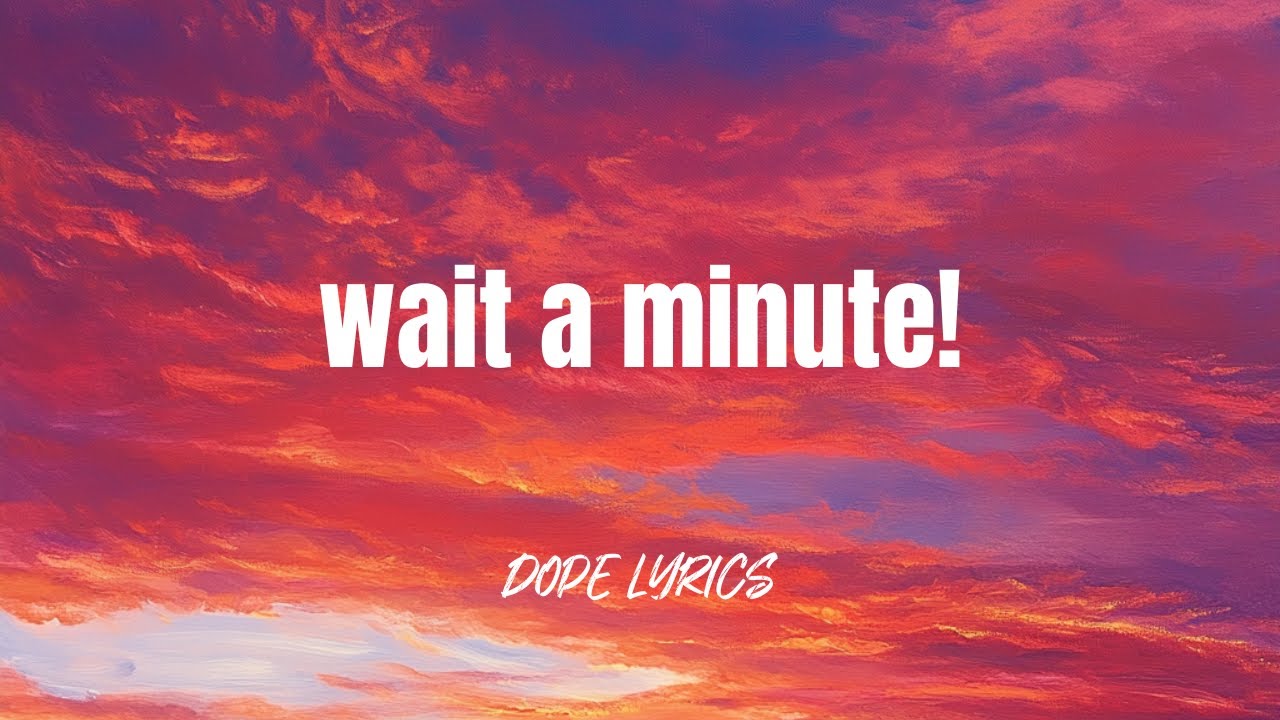 Watch OVRtone - Wait a Minute! (Lyrics) on YouTube Watch OVRtone - Wait a Minute! (Lyrics) on YouTube
