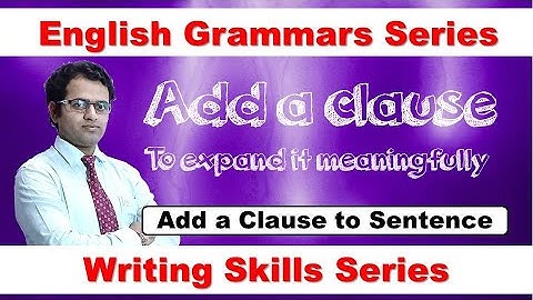 🔥🔥 Add a clause to expand the Sentence | Add a Clause | English Grammar | Mahesh Prajapati
