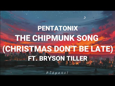 Pentatonix - The Chipmunk Song (Christmas Don't Be Late) ft. Bryson Tiller (Eng/Esp)