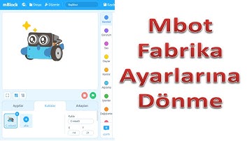 Bölüm8- Mbot Robotu Fabrika Ayarlarına Döndürme - Mblock3 ve Mblock5