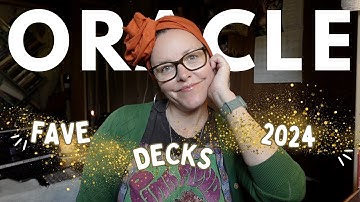My most used Oracle Deck of 2024