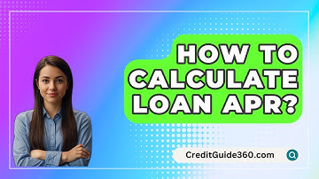 How To Calculate Loan APR? - CreditGuide360.com