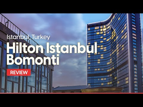 Hilton Istanbul Bomonti Hotel Review: Is It Worth It?