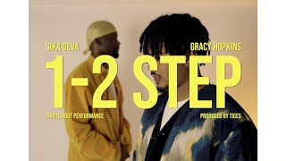 Sika Deva | 1-2 STEP ft. Gracy Hopkins (Photoshoot Performance)