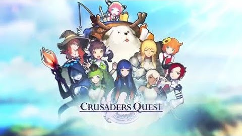 Crusaders Quest Trailer