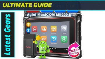 Autel Scanner MaxiCOM MK900BT 2025: Best Bidirectional Tool with 3000+ Tests & 40+ Services