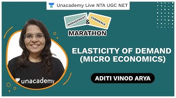 Commerce & Management | Elasticity of Demand (Micro Economics) | Unacademy Live NTA UGC NET