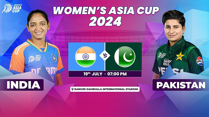 INDIA vs PAKISTAN | ACC WOMEN'S ASIA CUP 2024 | Match 2
