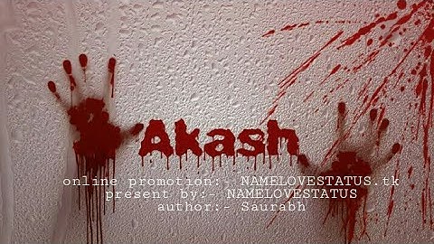 [Akash NAMESTATUS] romantic WhatsApp status by namelovestatus (name love whatsapp status)