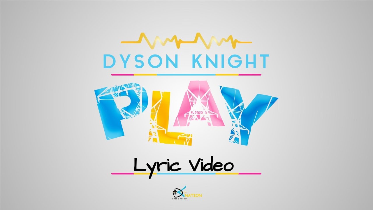 Watch Dyson Knight PLAY | Official Lyric Video (Soca 2017 Bahamas) on YouTube Watch Dyson Knight PLAY | Official Lyric Video (Soca 2017 Bahamas) on YouTube