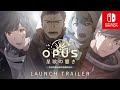 OPUS 星歌の響き Full Bloom Edition ローンチトレーラー Nintendo Switch OPUS 星歌の響き Full Bloom Edition ローンチトレーラー Nintendo Switch