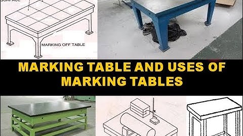 MARKING TABLE AND USES OF MARKING TABLES (CLASS-31) FITTER FIRST YEAR WEEK NO.2 BY PRASANNA G N