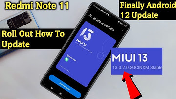 Finally ! Redmi Note 11 Android 12 Update Roll Out | Redmi Note 11 New Update Miui 13.0.2.0 A12