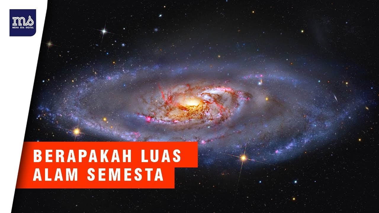 Fakta Menarik Alam Semesta Berapa Luas Alam Semesta Youtube