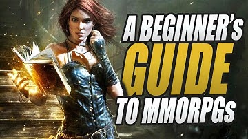 A Beginners Guide to MMORPGs
