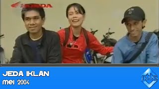 Jeda Iklan Trans TV (Mei 2004)