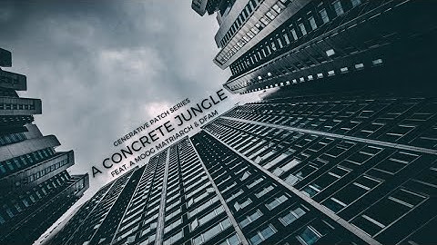 Moog Matriarch/DFAM Semi Modular: Generative patch series - A concrete jungle