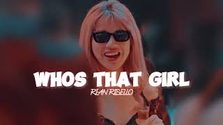 DJ VIRAL TIKTOK - Whos That Girl Rian Risello NewEdit !!