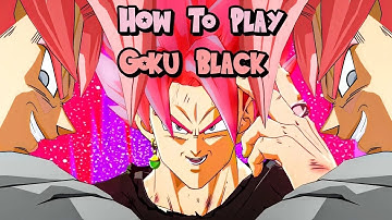Goku Black Season 4 Combo Guide Final Patch (v1.35) - DBFZ