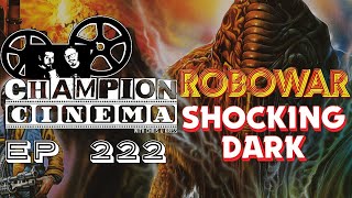 EP 222 - Robowar/Shocking Dark [Terminator 2]