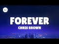 Chris Brown - Forever (Lyrics)