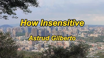 Thumbnail of Astrud Gilberto - How Insensitive(Lyrics)