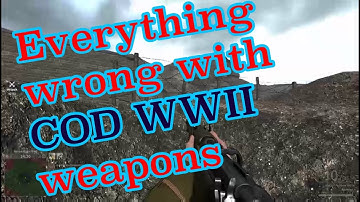 Everything wrong with COD WWII weapons