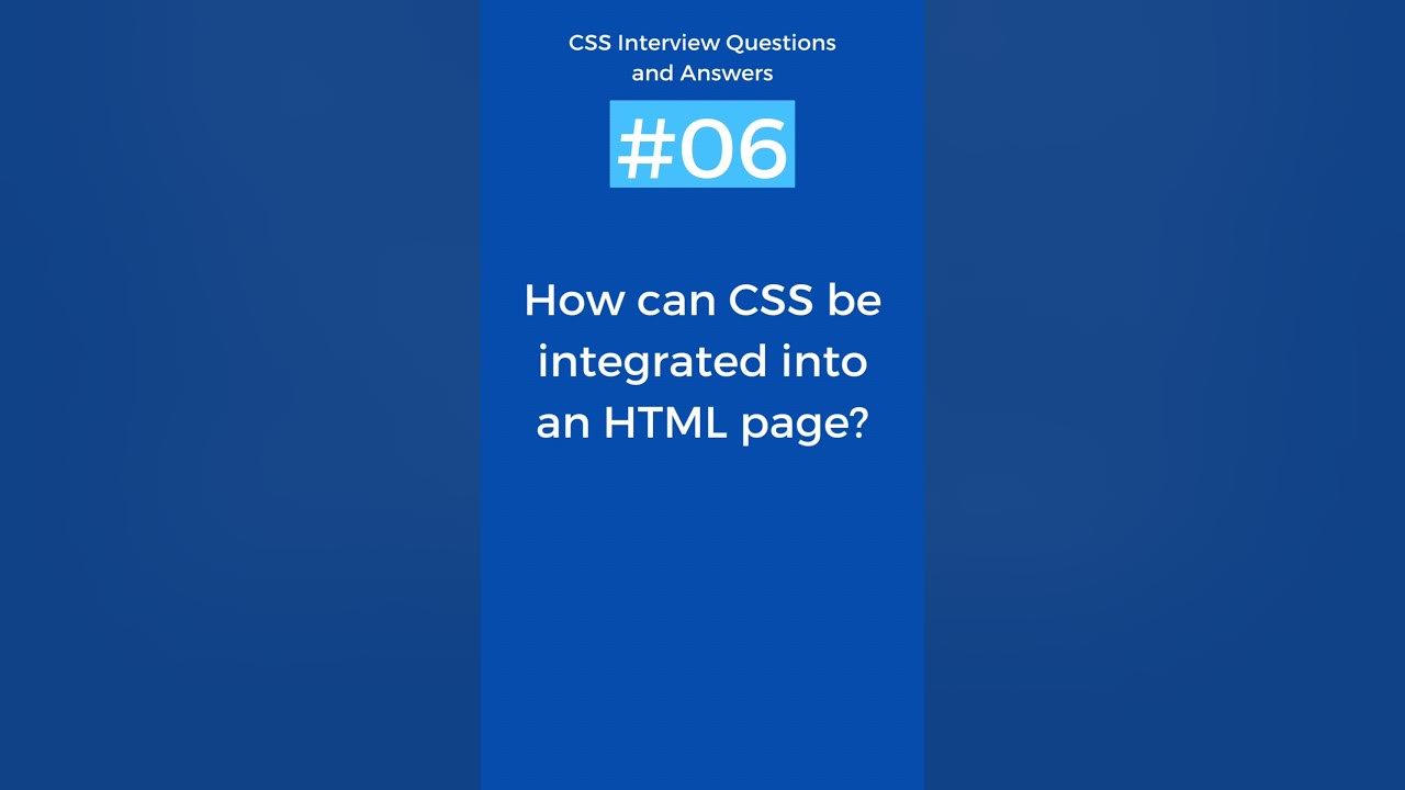 How CSS integrated in HTML page | CSS Interview Questions and Answers ...