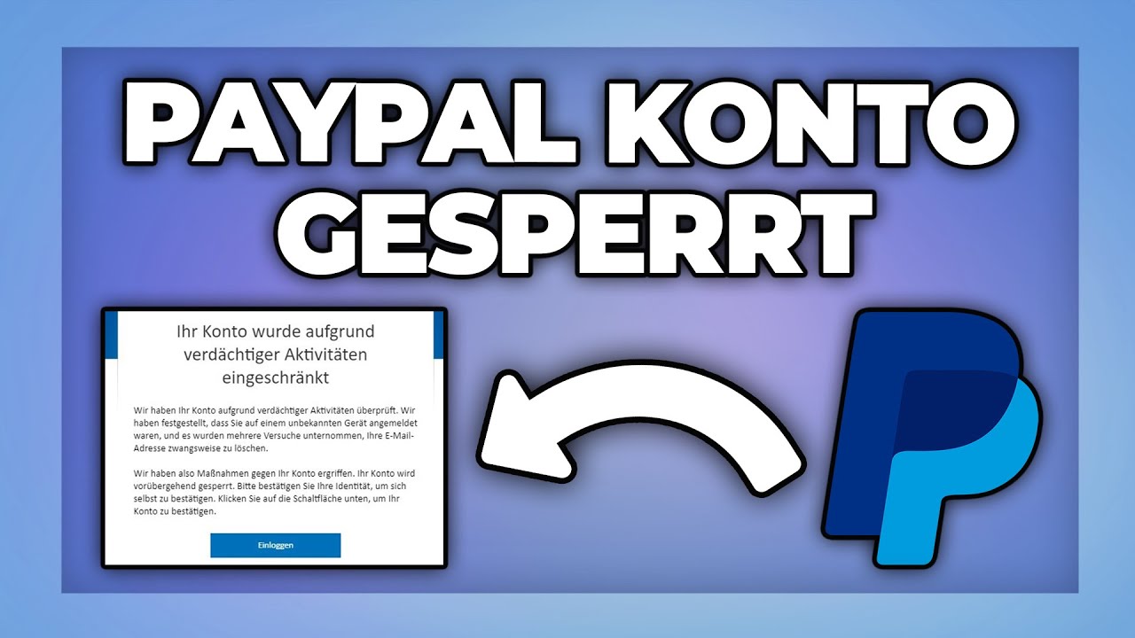 Gründe Warum Ein P-konto Gesperrt Wird Paypal Konto gesperrt - Kontoeinschränkung (Identität bestätigen