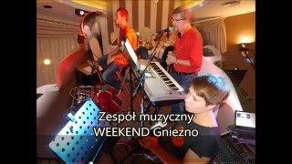 Weekend Gniezno  - Baila morena - cover