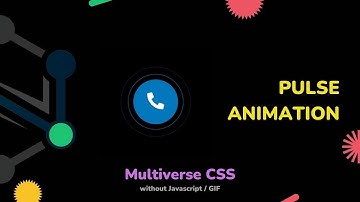 Tutorial :  Pulse Animation // Multiverse CSS without Javascript, GIF // SUNNY