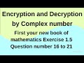 “How Complex Numbers Can Encrypt and Decrypt Messages”