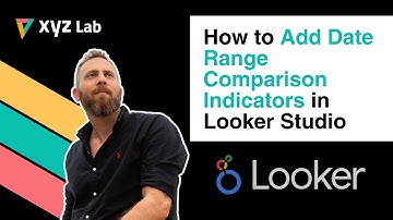 How to add Date Range Comparison Indicators in Looker Studio