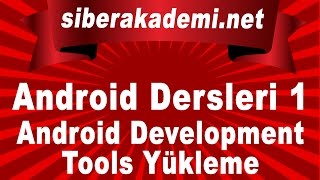Android Dersleri 1 - Android Development Tools Yükleme screenshot 5