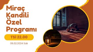 Miraç Kandili Özel | TSİ 22.00