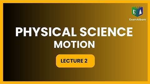 Motion (L-2) || Physical Science Free Class || ANM GNM Free Class || Exam Album