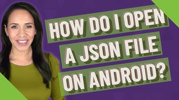 How do I open a JSON file on Android?