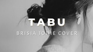 TABU - Brisia Jodie (Cover by Fadhilah & Fabio Asher) | Lirik Lagu