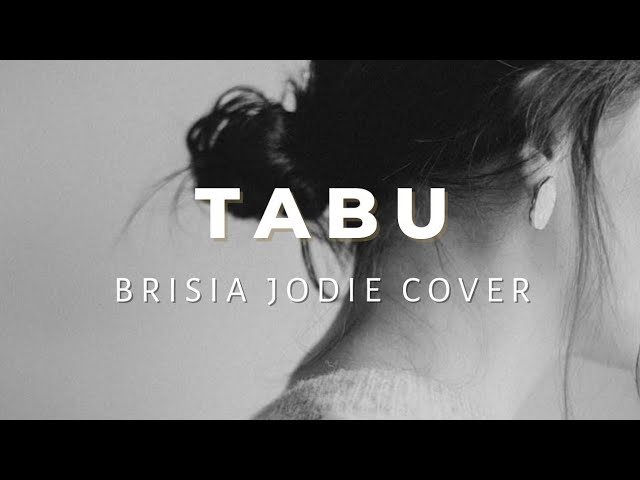 TABU - Brisia Jodie (Cover by Fadhilah u0026 Fabio Asher) | Lirik Lagu class=