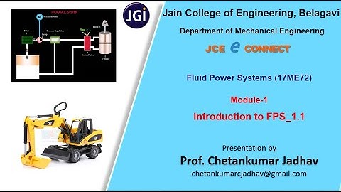 JCE ME Fluid Power Systems 17ME72 Module 1.1 Chetankumar Jadhav
