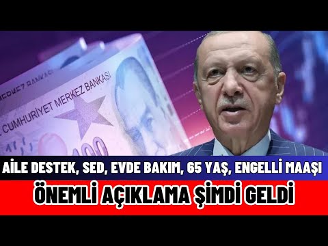 Aile Destek, SED, Evde Bakım, 65 Yaş, Engelli Maaşı Mart Ayı Ödeme Takvimi Açıklandı